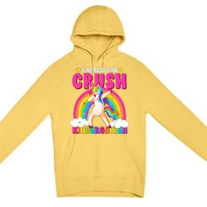 I'm Ready To Crush Kindergarten Unicorn Rainbow Premium Pullover Hoodie