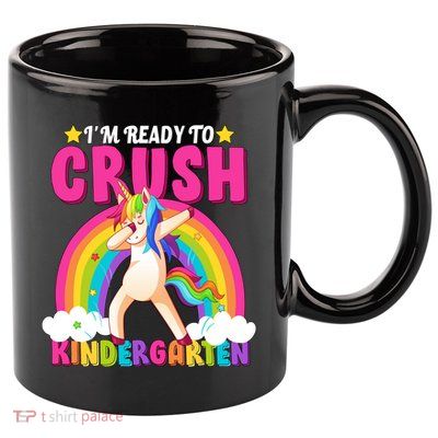 I'm Ready To Crush Kindergarten Unicorn Rainbow 11oz C Handle Ceramic Mug