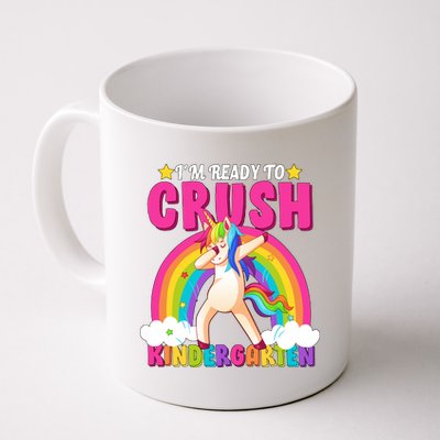 I'm Ready To Crush Kindergarten Unicorn Rainbow Coffee Mug