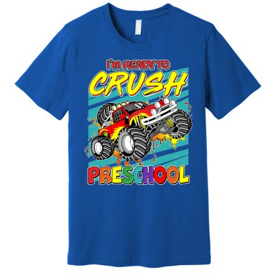 I'm Ready To Crush Preschool Monster Truck Madness Premium T-Shirt