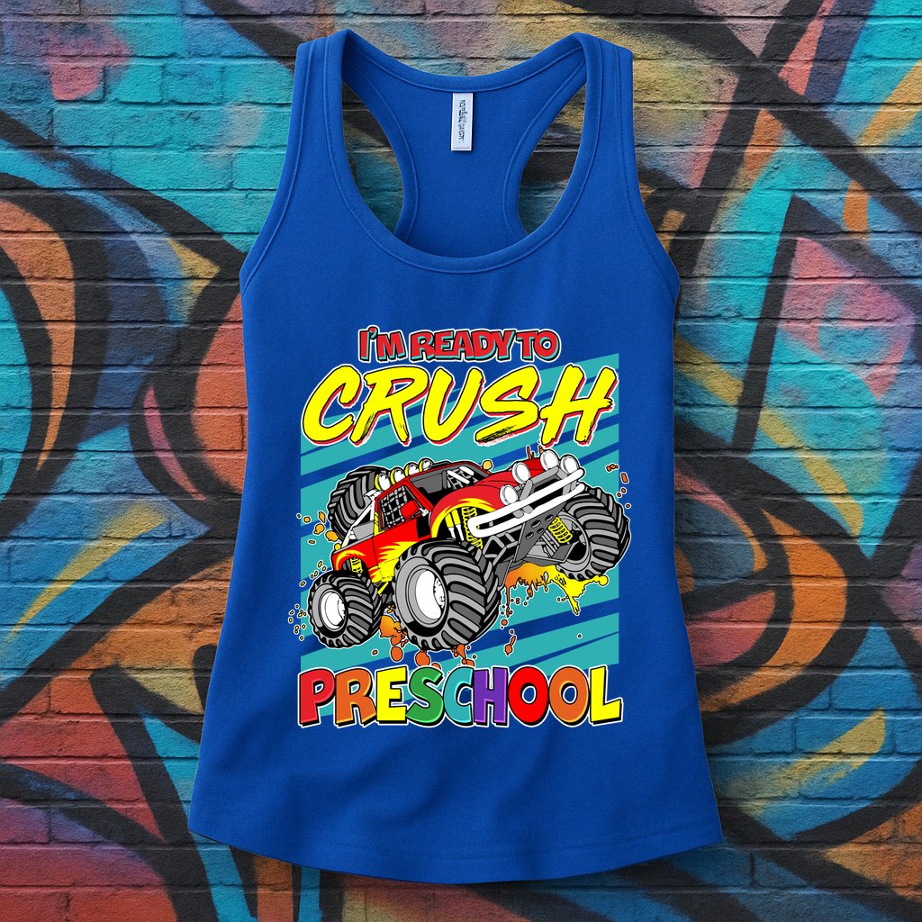 I'm Ready To Crush Preschool Monster Truck Madness Womens Tank Top