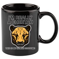 I'm Really A Cheetah Human Costume 11oz C Handle Ceramic Mug
