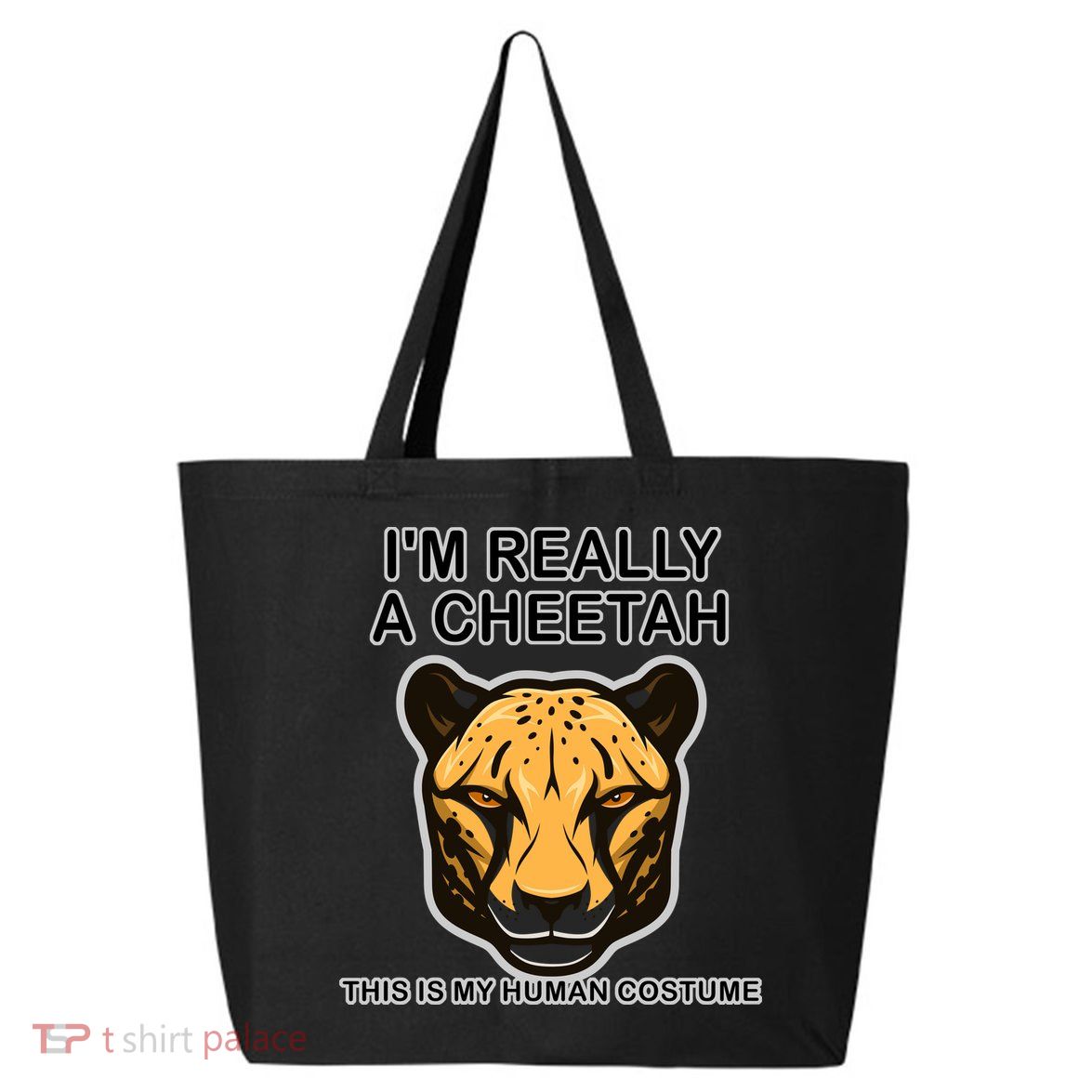 I'm Really A Cheetah Human Costume 25L Jumbo Tote