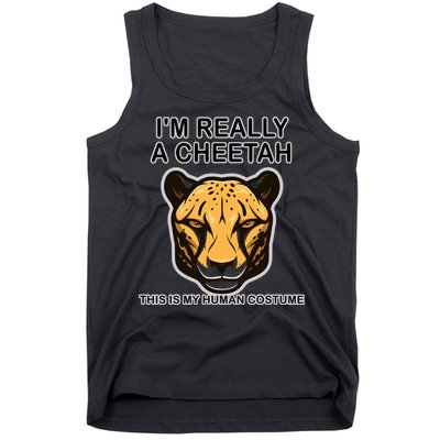 I'm Really A Cheetah Human Costume Tank Top