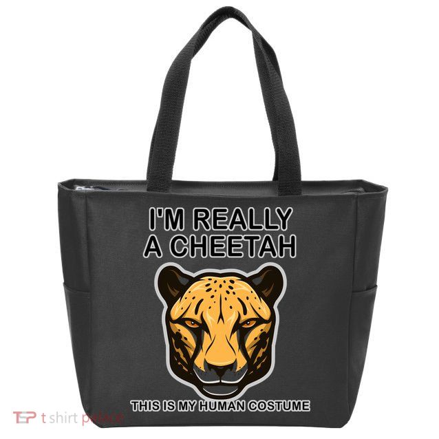 I'm Really A Cheetah Human Costume Zip Tote Bag