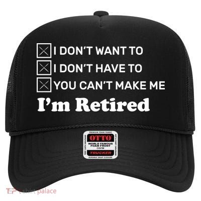 I'm Retired High Crown Mesh Back Trucker Hat