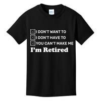 I'm Retired Kids T-Shirt