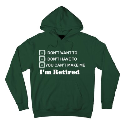 I'm Retired Hoodie