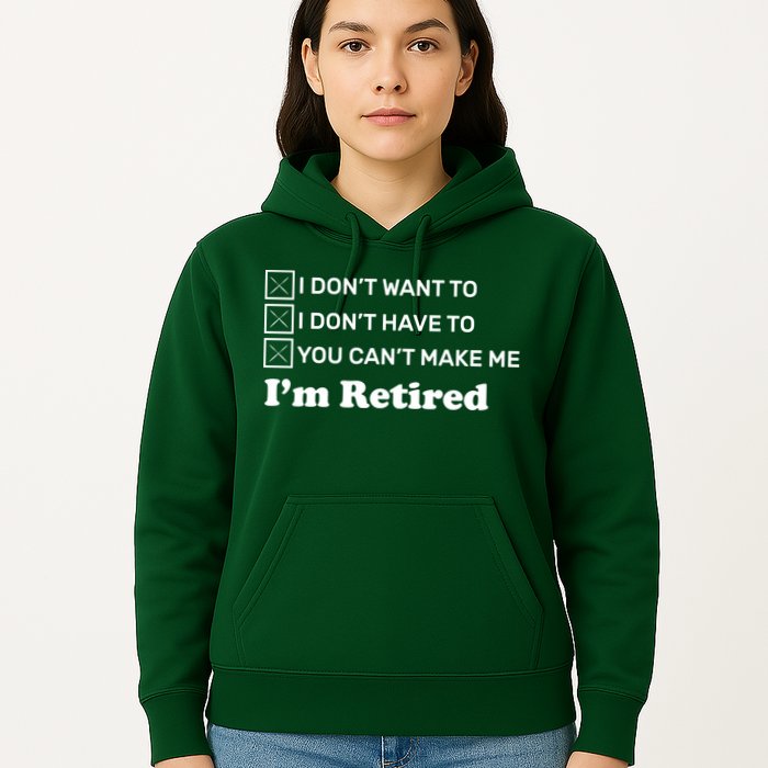 I'm Retired Hoodie