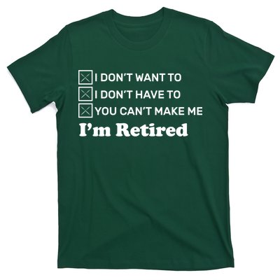 I'm Retired T-Shirt