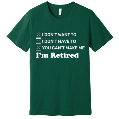 I'm Retired Premium T-Shirt