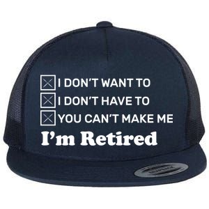 I'm Retired Flat Bill Trucker Hat