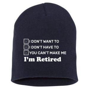 I'm Retired Short Acrylic Beanie