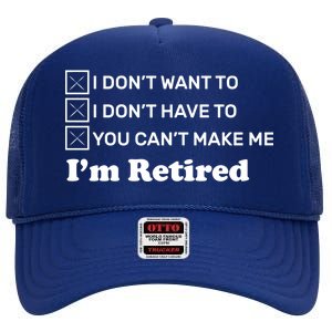 I'm Retired High Crown Mesh Back Trucker Hat