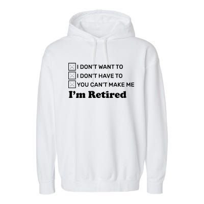 I'm Retired Garment-Dyed Fleece Hoodie