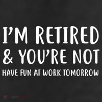 I'm Retired And You're Not Have Fun At Work Beanie
