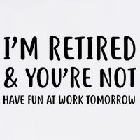I'm Retired And You're Not Have Fun At Work Garment-Dyed Sweatshirt