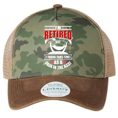 I'm Retired But I Work Part Time As A Pain In The Ass Legacy Tie Dye Trucker Hat