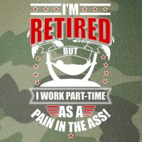I'm Retired But I Work Part Time As A Pain In The Ass Legacy Tie Dye Trucker Hat
