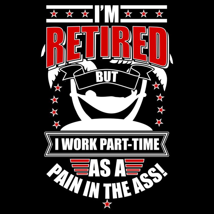 I'm Retired But I Work Part Time As A Pain In The Ass Flexfit Unipanel Trucker Cap