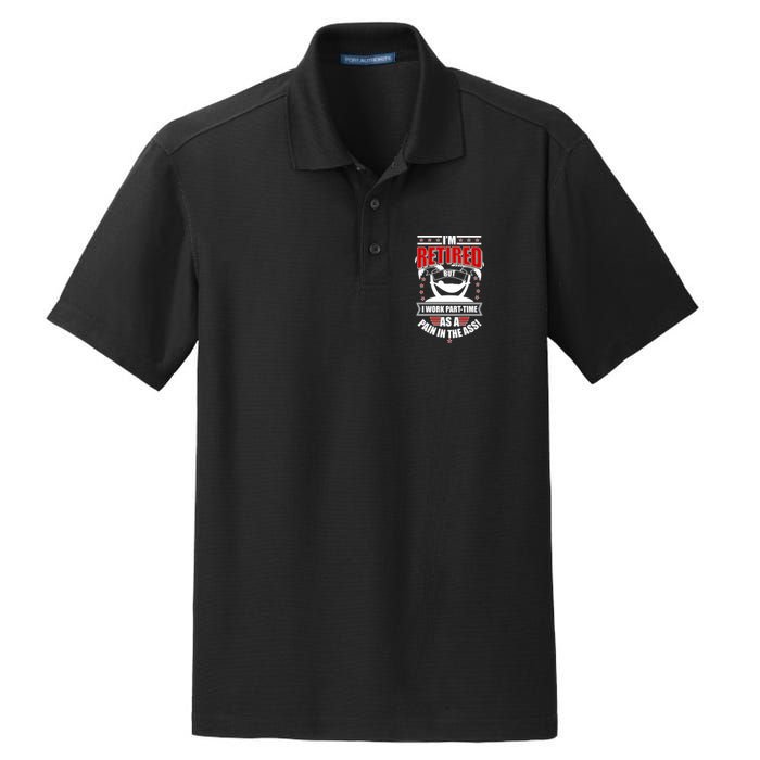 I'm Retired But I Work Part Time As A Pain In The Ass Dry Zone Grid Polo