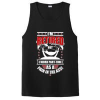 I'm Retired But I Work Part Time As A Pain In The Ass PosiCharge Competitor Tank