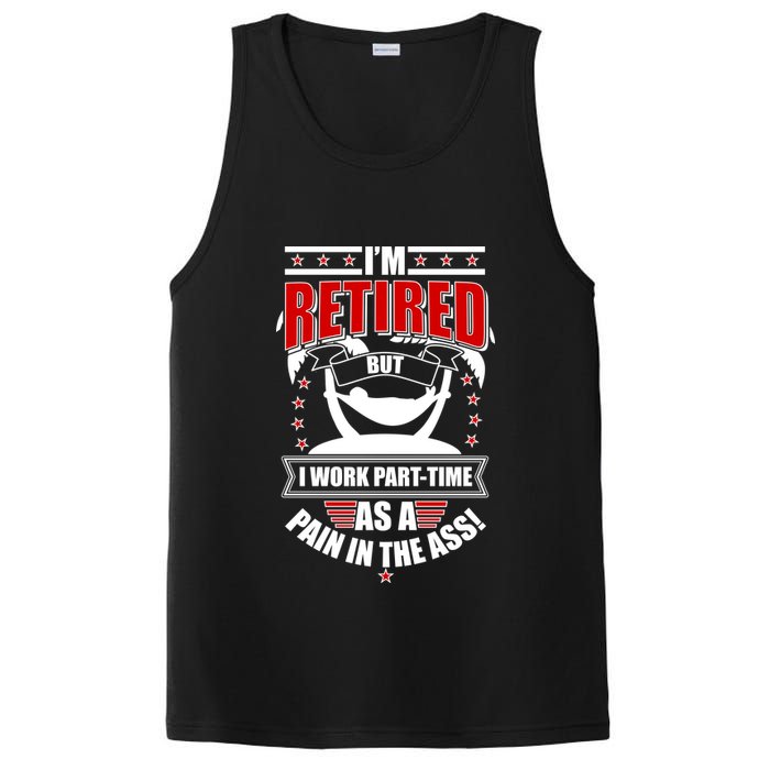 I'm Retired But I Work Part Time As A Pain In The Ass PosiCharge Competitor Tank