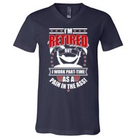 I'm Retired But I Work Part Time As A Pain In The Ass V-Neck T-Shirt