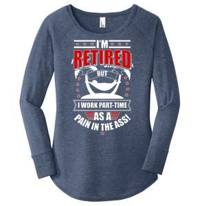 I'm Retired But I Work Part Time As A Pain In The Ass Women's Perfect Tri Tunic Long Sleeve Shirt