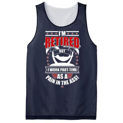 I'm Retired But I Work Part Time As A Pain In The Ass Mesh Reversible Basketball Jersey Tank