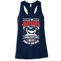 I'm Retired But I Work Part Time As A Pain In The Ass Womens Tank Top