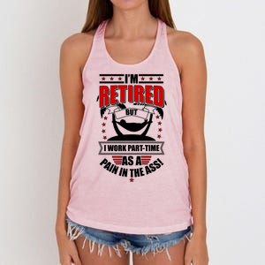 I'm Retired But I Work Part Time As A Pain In The Ass Women's Knotted Racerback Tank