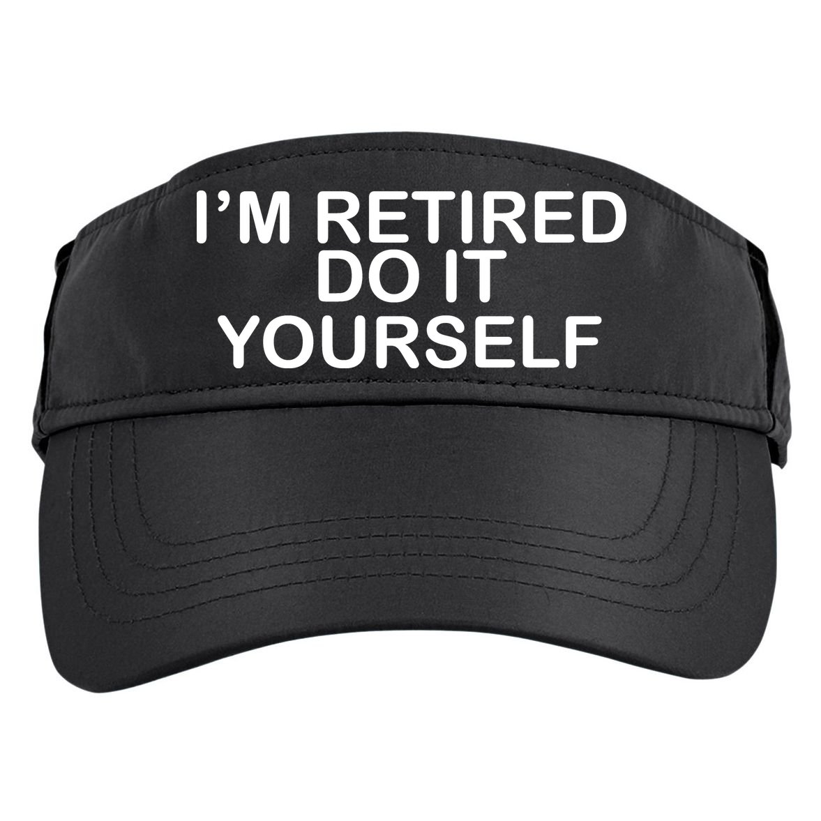 I'm Retired Do It yourself  Adult Drive Performance Visor