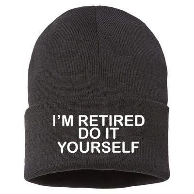 I'm Retired Do It yourself  Sustainable Knit Beanie