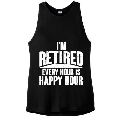 I'm Retired Every Hour is Happy Hour Ladies PosiCharge Tri-Blend Wicking Tank