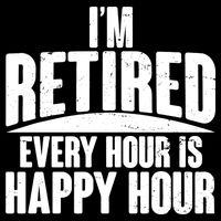 I'm Retired Every Hour is Happy Hour Impact Tech Backpack