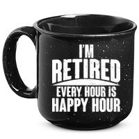 I'm Retired Every Hour is Happy Hour 15oz Campfire Ceramic Mug
