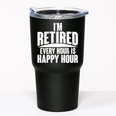 I'm Retired Every Hour is Happy Hour Tumbler
