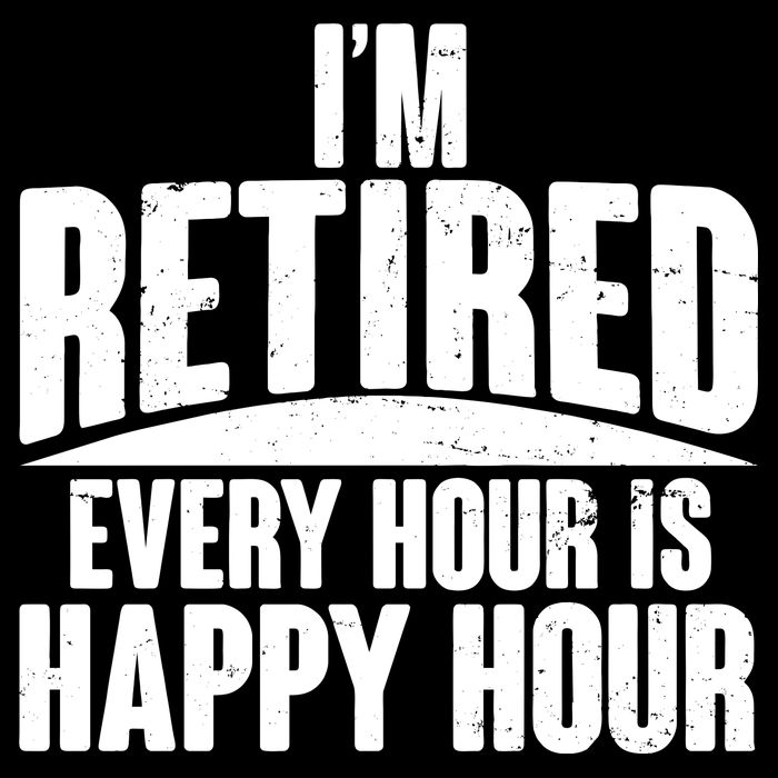 I'm Retired Every Hour is Happy Hour Cropped Pullover Crew