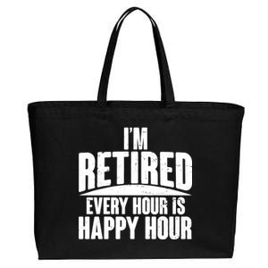 I'm Retired Every Hour is Happy Hour Cotton Canvas Jumbo Tote