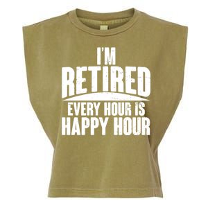 I'm Retired Every Hour is Happy Hour Garment-Dyed Women's Muscle Tee