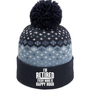 I'm Retired Every Hour is Happy Hour The Baniff Cuffed Pom Beanie