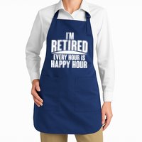 I'm Retired Every Hour is Happy Hour Apron