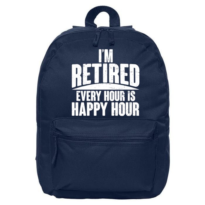 I'm Retired Every Hour is Happy Hour 16 in Basic Backpack