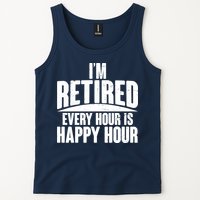 I'm Retired Every Hour is Happy Hour Tank Top