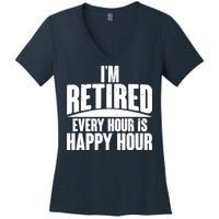 I'm Retired Every Hour is Happy Hour Women's V-Neck T-Shirt