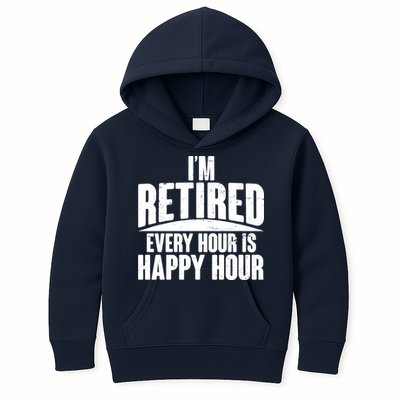 I'm Retired Every Hour is Happy Hour Kids Hoodie
