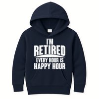 I'm Retired Every Hour is Happy Hour Kids Hoodie