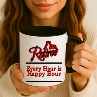 I'm Retired Every Hour Is Happy Hour Funny Mug