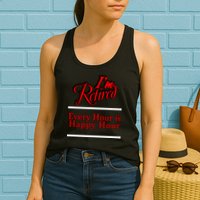 I'm Retired Every Hour Is Happy Hour Funny Womens Tank Top